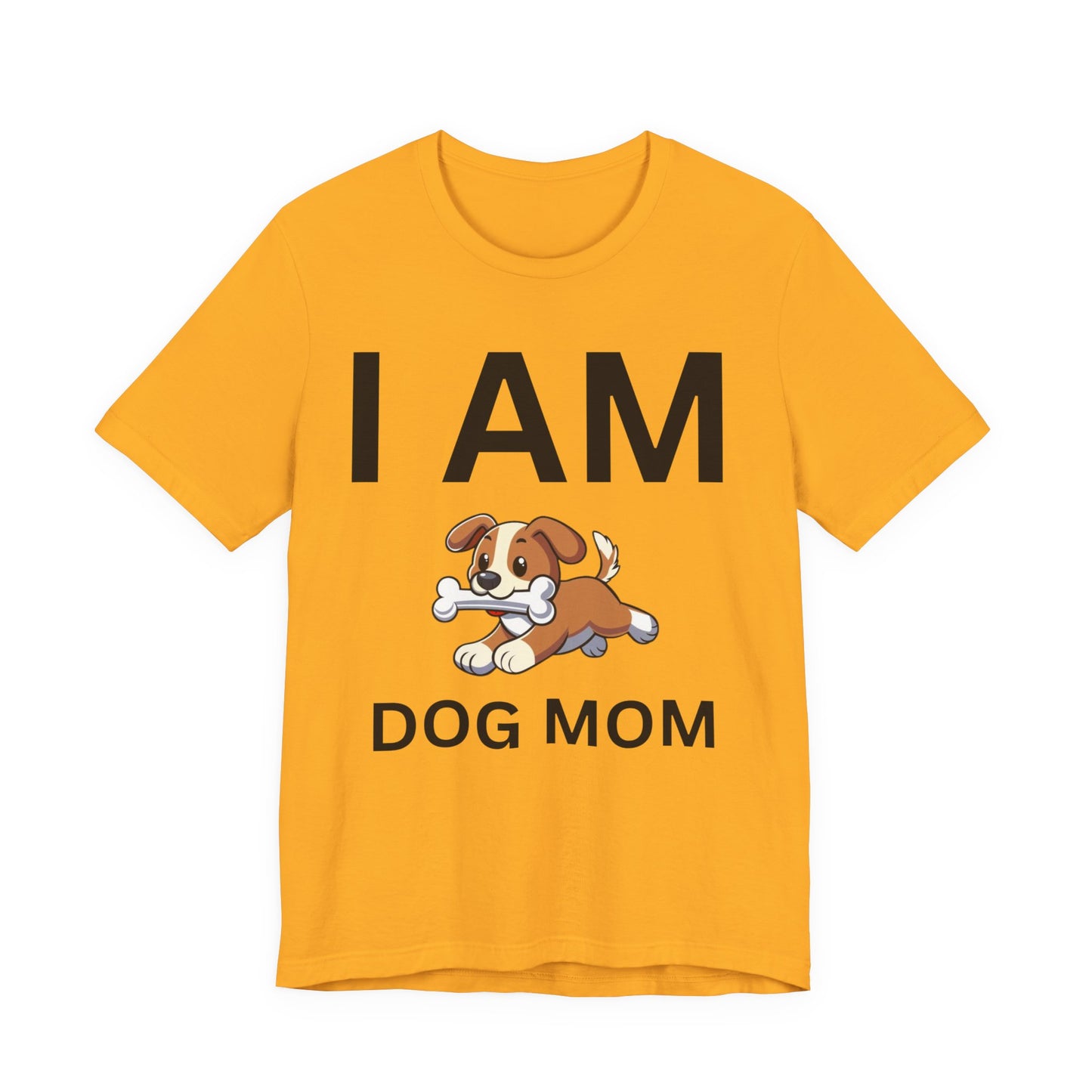 I AM Dog Mom Short Sleeve Tee