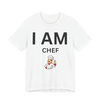I AM Chef Unisex Short Sleeve Tee
