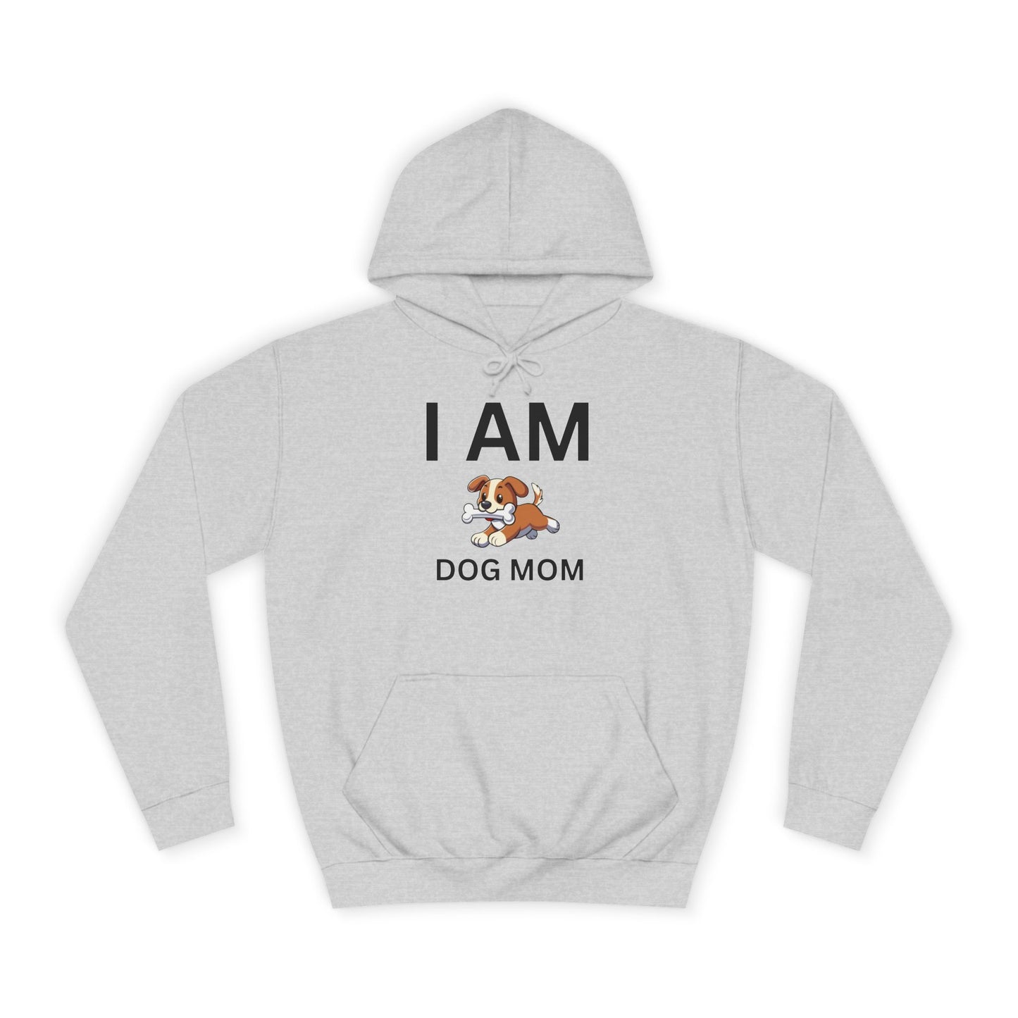 I AM Dog Mom Hoodie