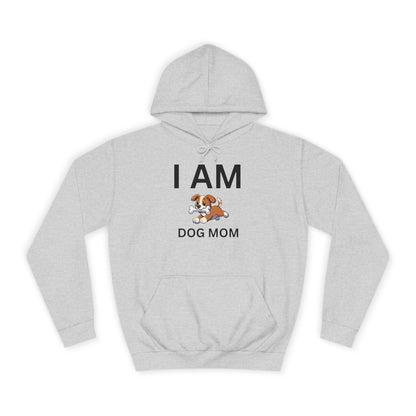 I AM Dog Mom Hoodie