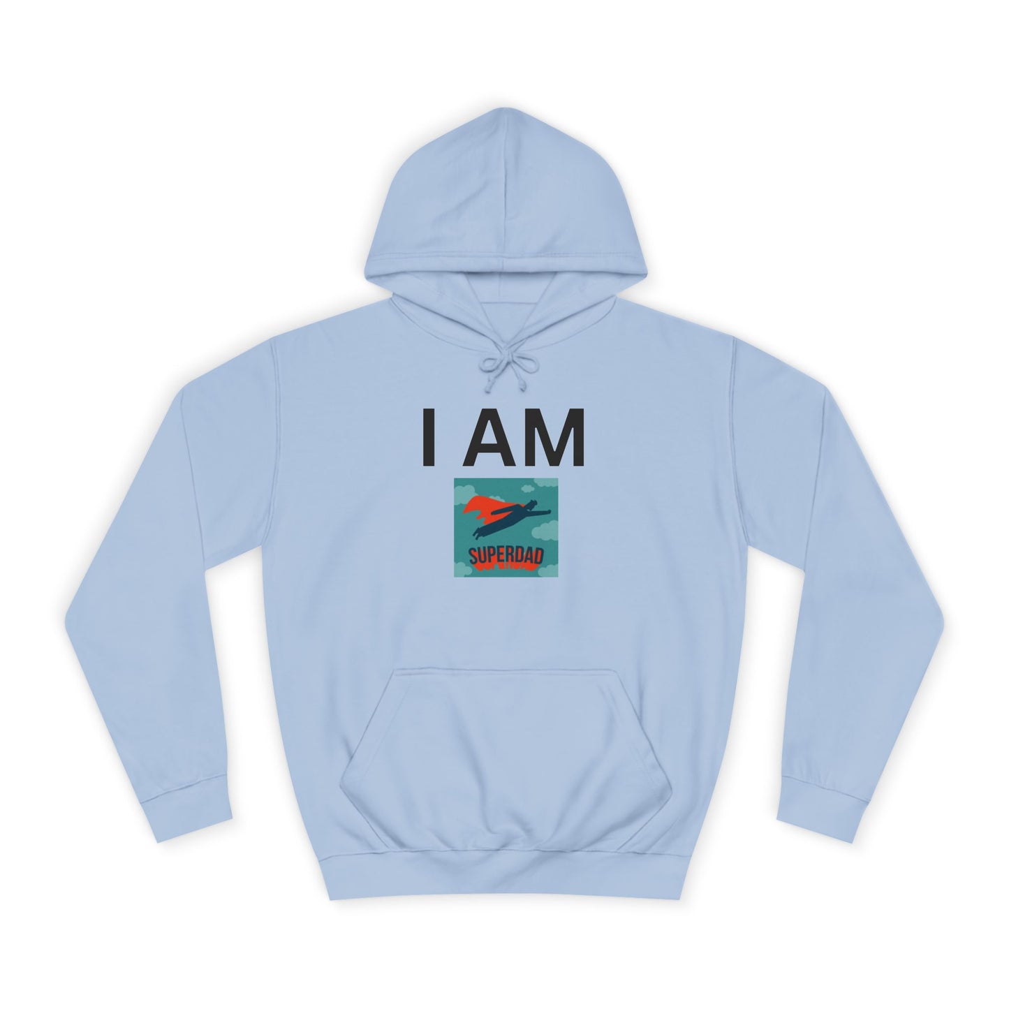 I AM Superdad Hoodie