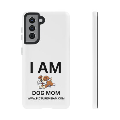 I AM Dog Mom Tough Cases