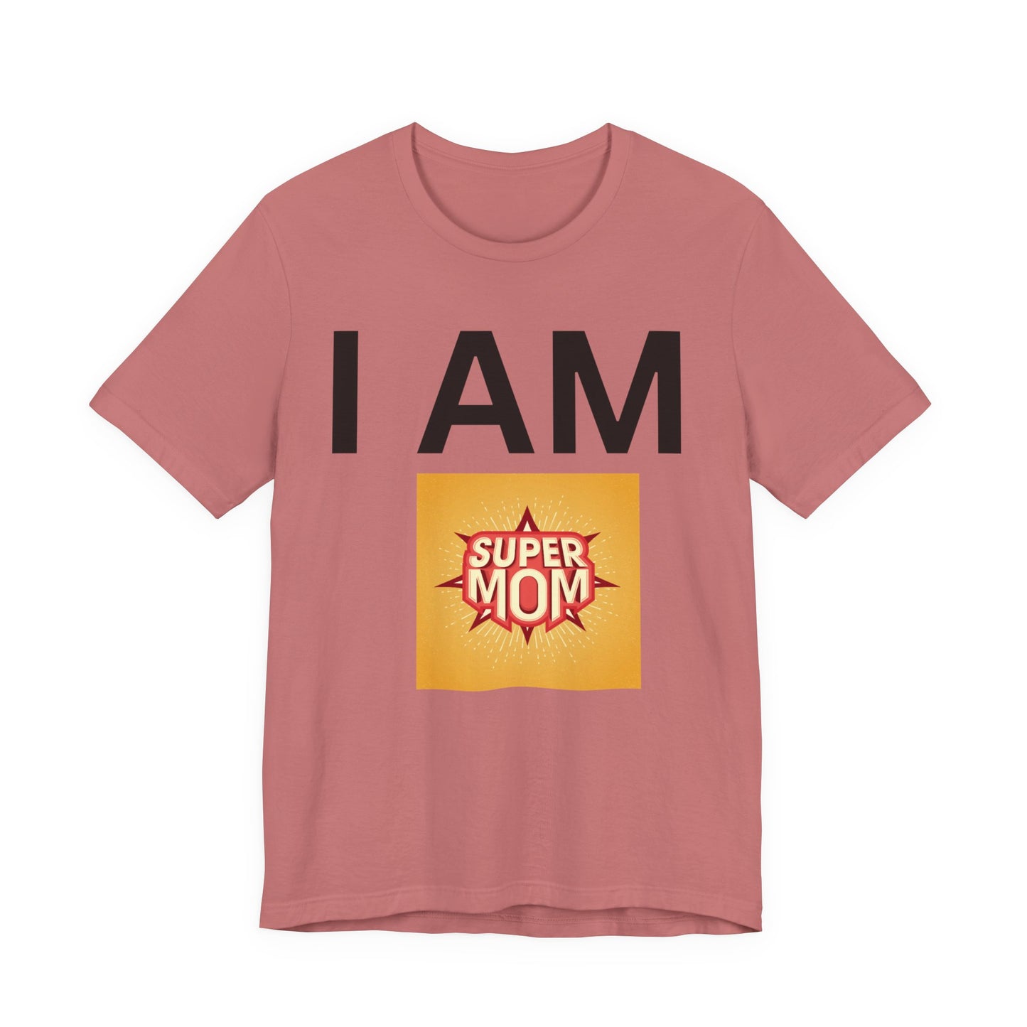 I AM Supermom Short Sleeve Tee