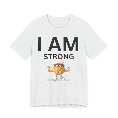 I AM Strong Unisex Short Sleeve Tee