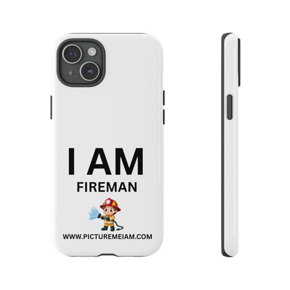 I AM Fireman Tough Cases