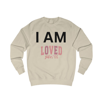 I AM Loved Unisex Sweatshirt
