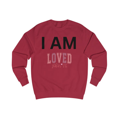 I AM Loved Unisex Sweatshirt