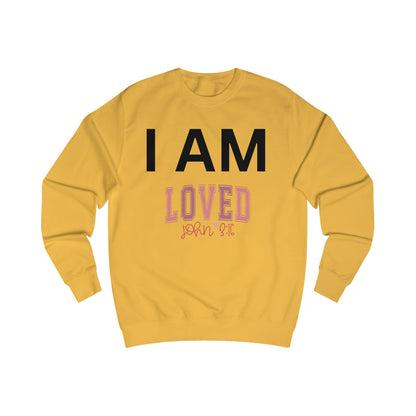 I AM Loved Unisex Sweatshirt