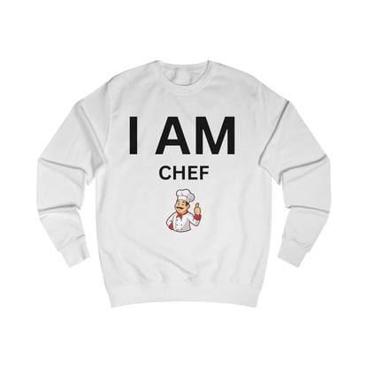 I AM Chef Unisex Sweatshirt