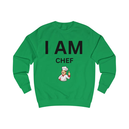 I AM Chef Unisex Sweatshirt