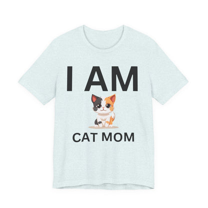 I AM Cat Mom Short Sleeve Tee