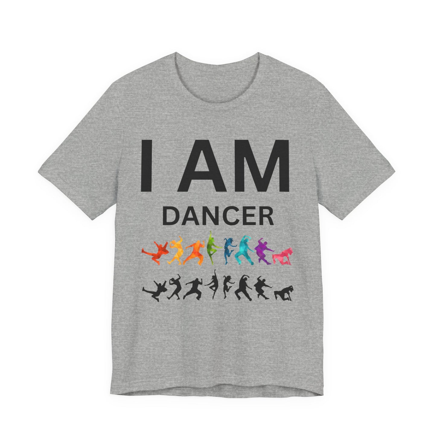 I AM Dancer Unisex Short Sleeve Tee