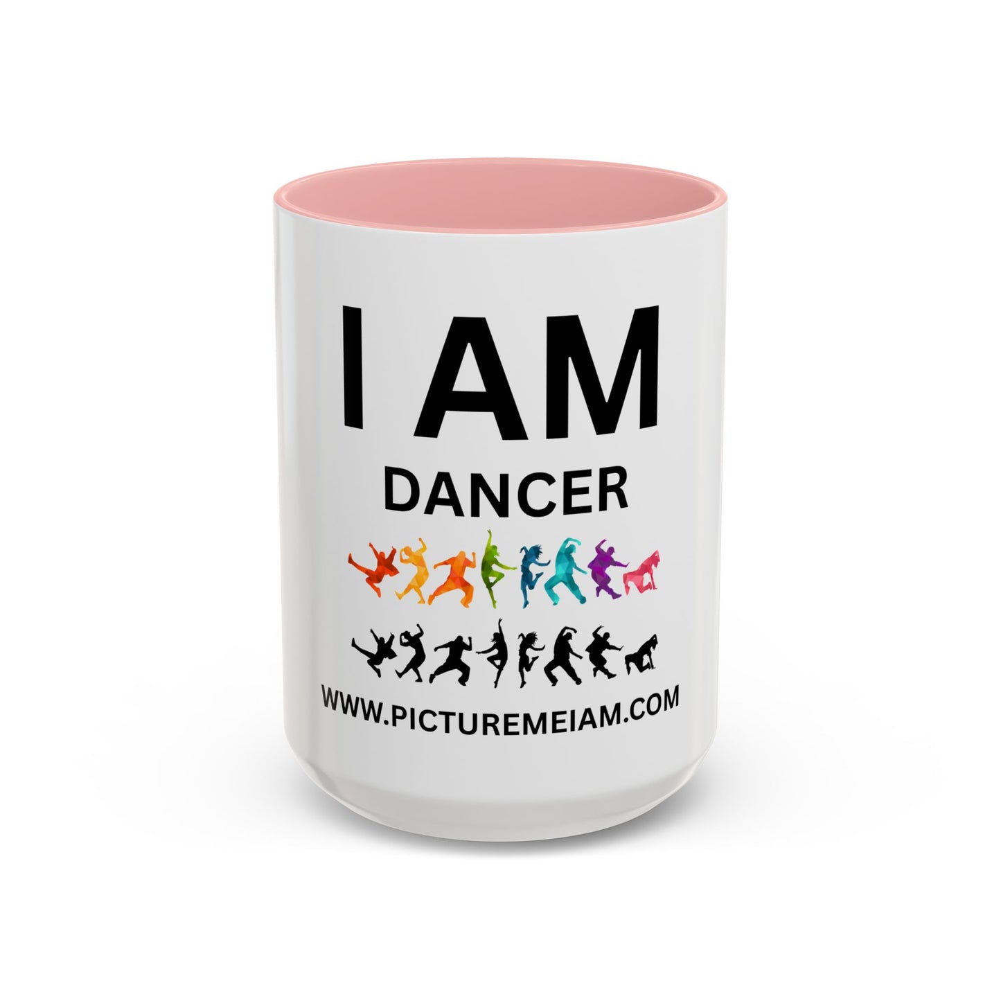 I AM Dancer Inspirational Accent Coffee Mug - 11/15oz
