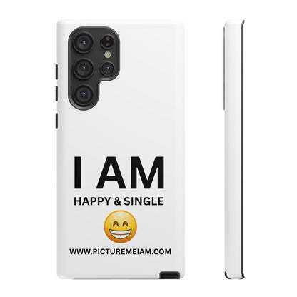 I AM Happy & Single Tough Cases