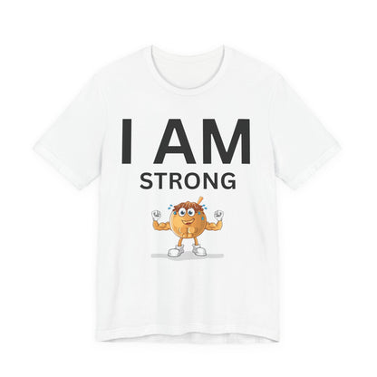 I AM Strong Unisex Short Sleeve Tee