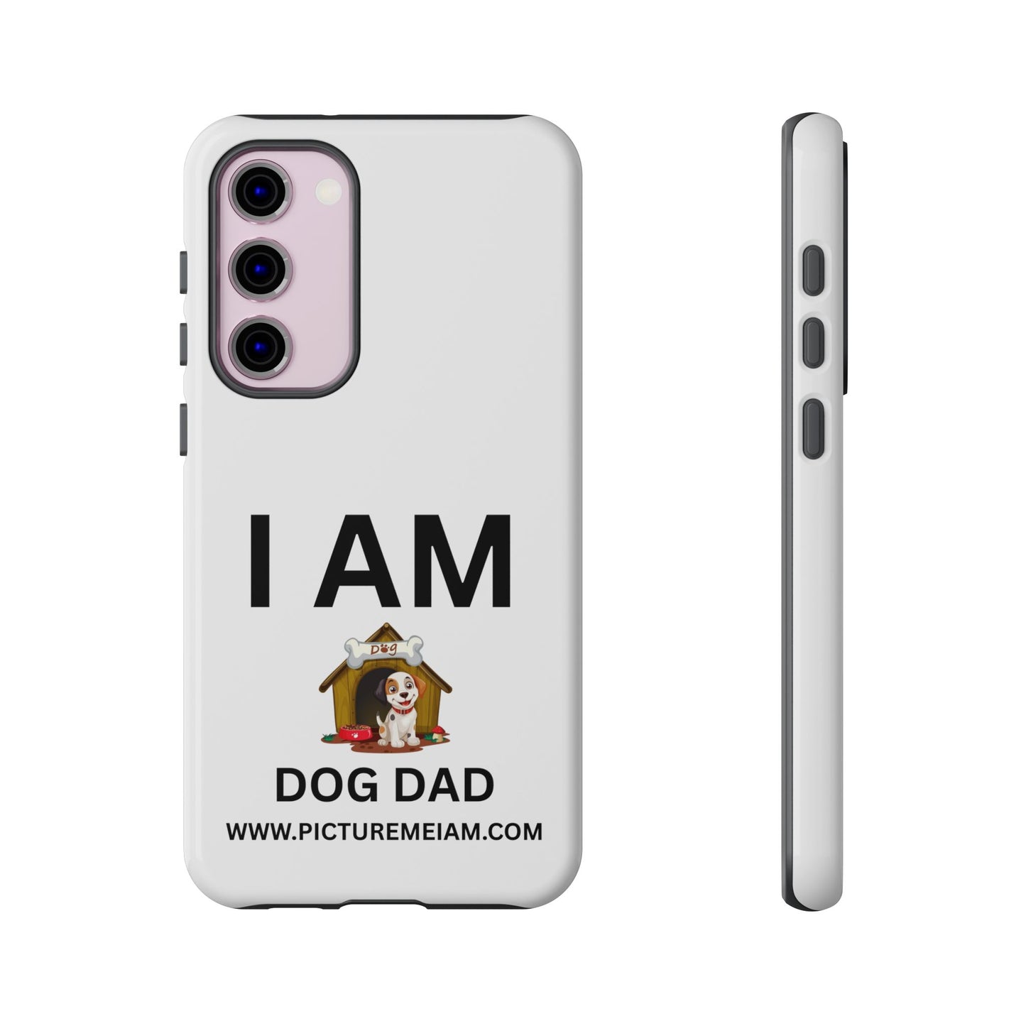 I AM Dog Dad Tough Cases