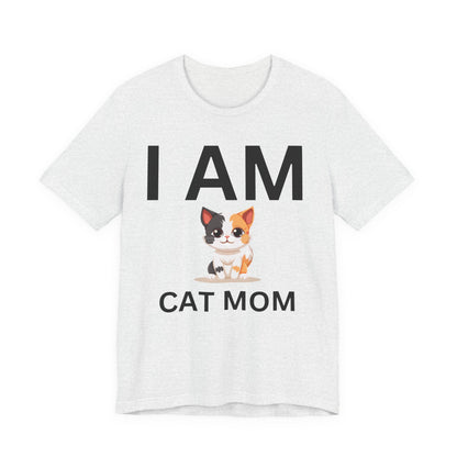 I AM Cat Mom Short Sleeve Tee