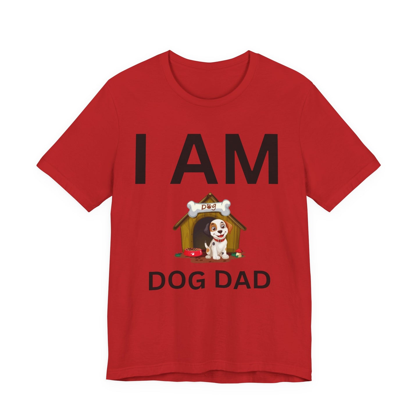 I AM Dog Dad Short Sleeve Tee