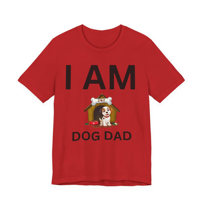 I AM Dog Dad Short Sleeve Tee