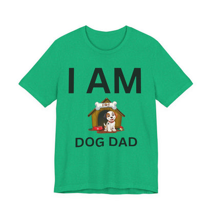 I AM Dog Dad Short Sleeve Tee
