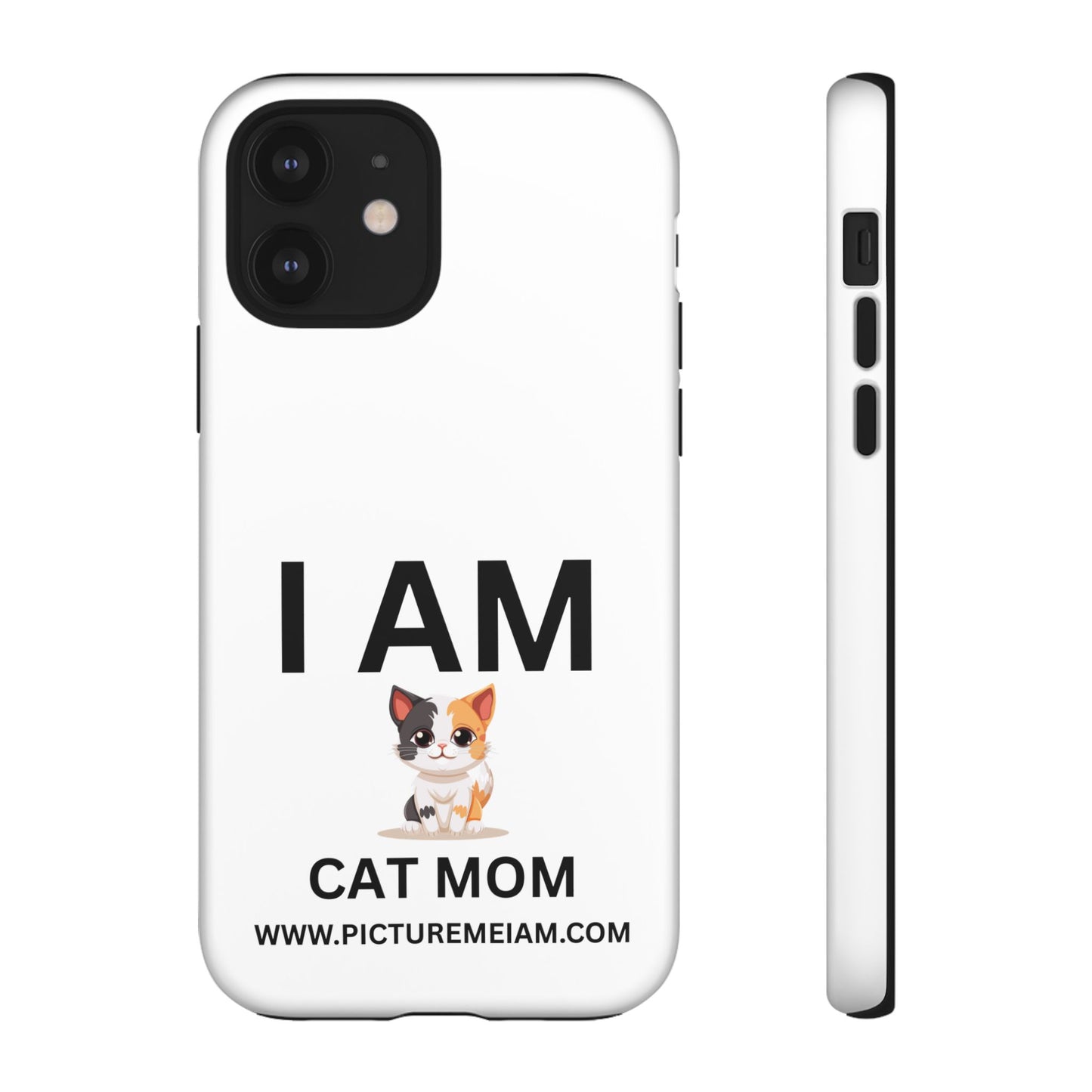 I AM Cat Mom Tough Cases