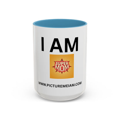 I AM Super Mom Inspirational Accent Coffee Mug - 11/15oz