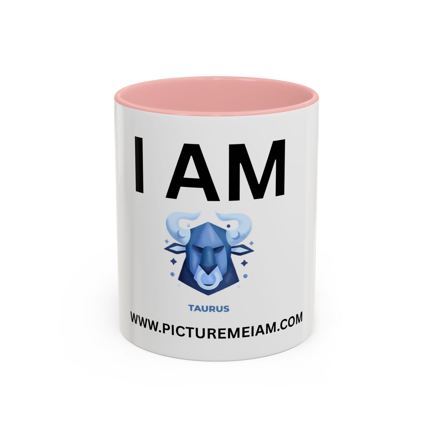 I AM Taurus Inspirational Accent Coffee Mug - 11/15oz