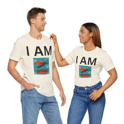I AM Superdad Short Sleeve Tee