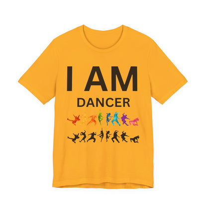 I AM Dancer Unisex Short Sleeve Tee