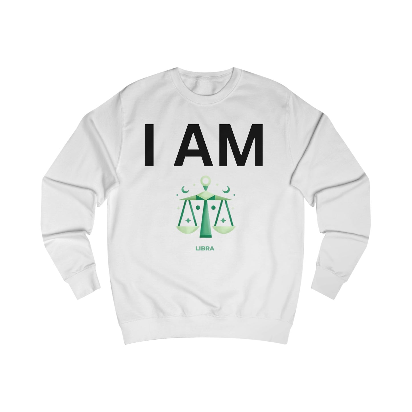 I AM Libra Unisex Sweatshirt