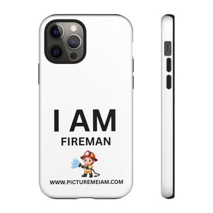 I AM Fireman Tough Cases