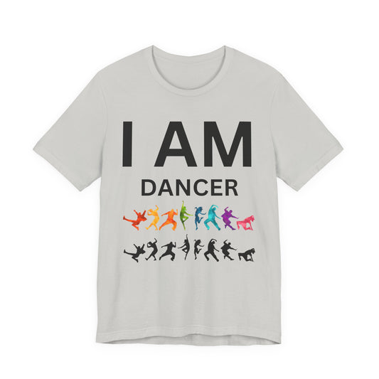 I AM Dancer Unisex Short Sleeve Tee