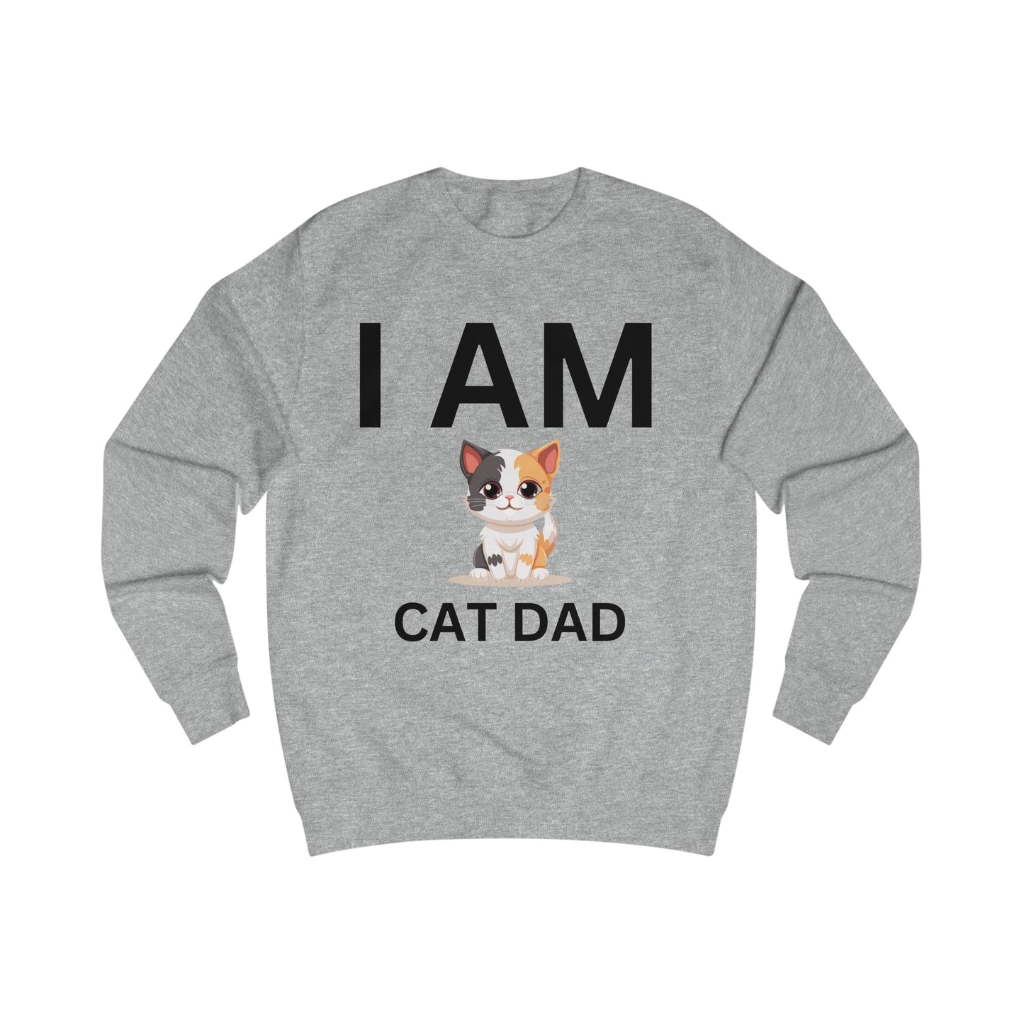 I AM Cat Dad Sweatshirt