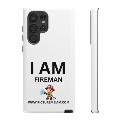 I AM Fireman Tough Cases