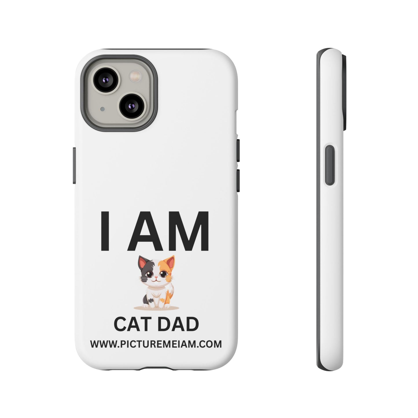 I AM Cat Dad Tough Cases