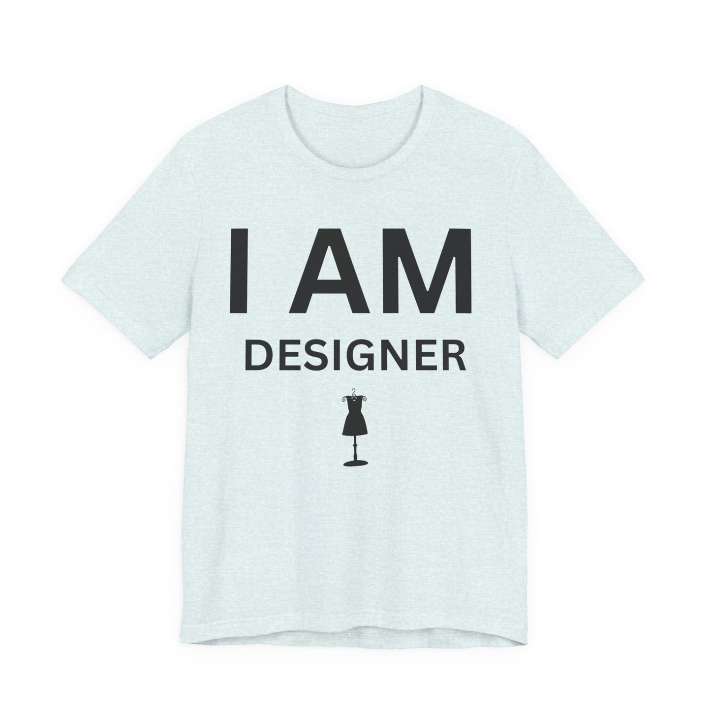 I AM Designer Unisex Short Sleeve Tee