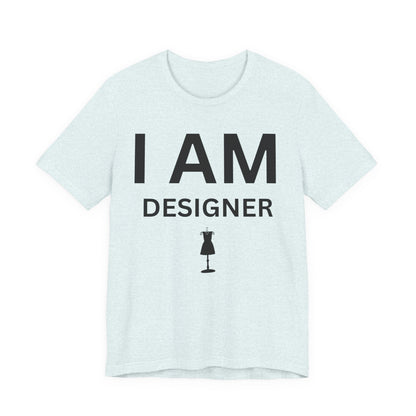 I AM Designer Unisex Short Sleeve Tee