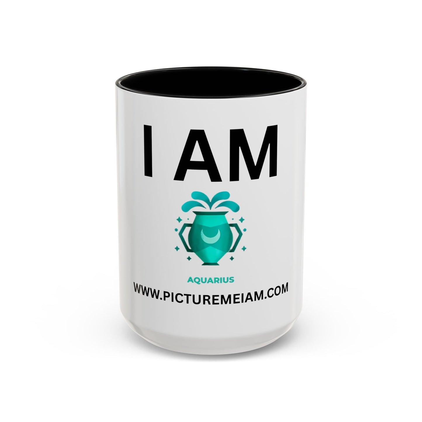 I AM Aquarius Inspirational Accent Coffee Mug - 11/15oz
