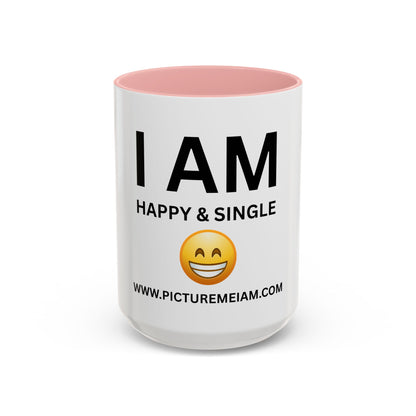 I AM Happy & Single Inspirational Accent Coffee Mug - 11/15oz