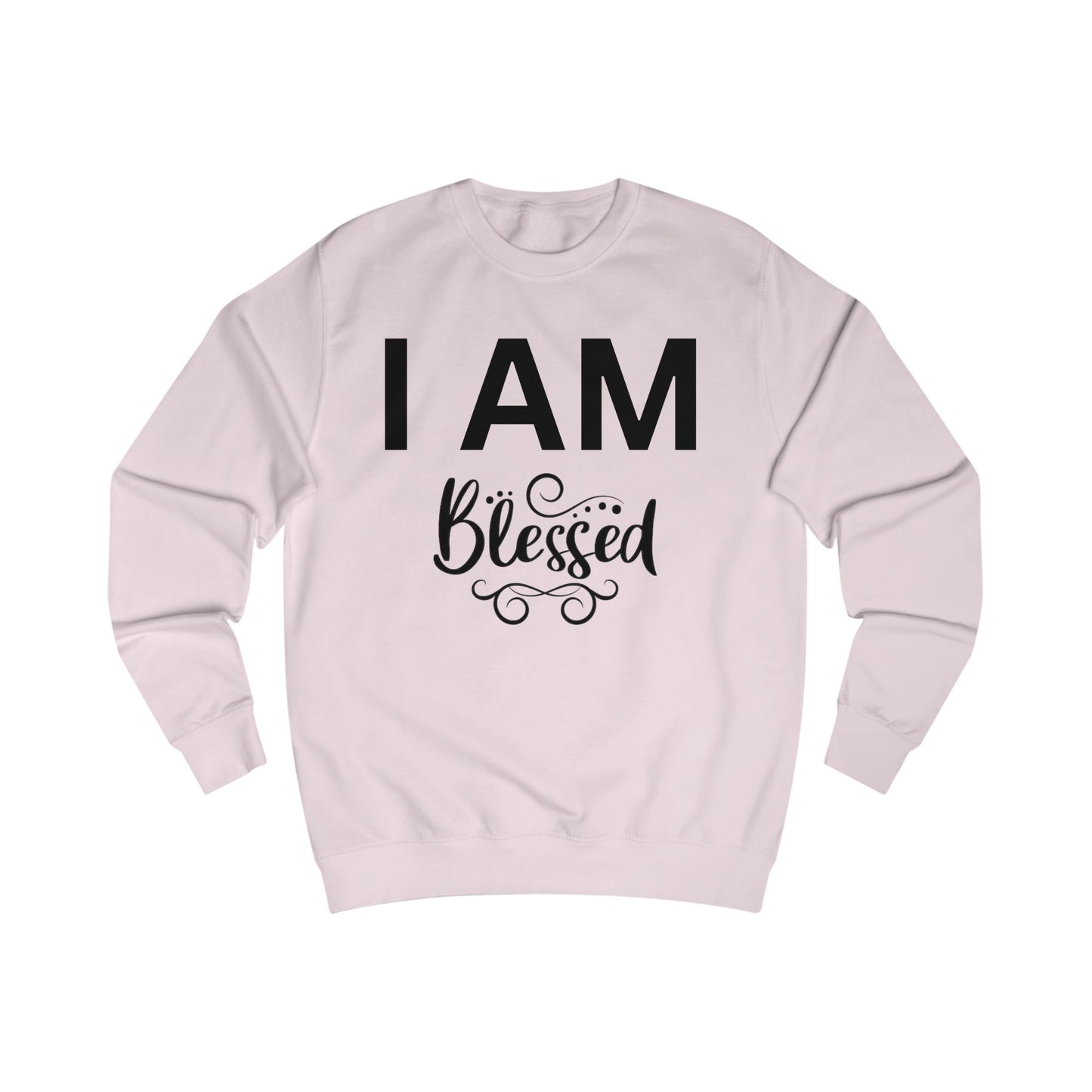 I AM Blessed Unisex Sweatshirt