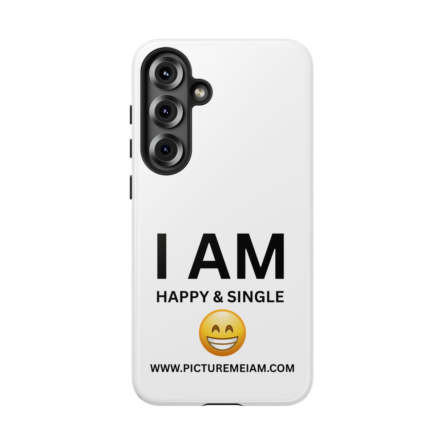 I AM Happy & Single Tough Cases