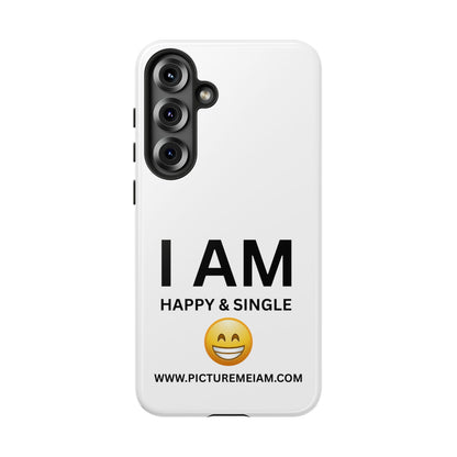 I AM Happy & Single Tough Cases
