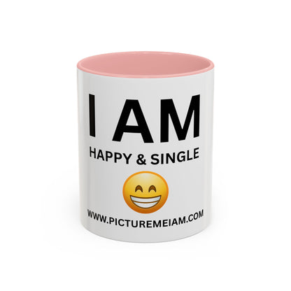 I AM Happy & Single Inspirational Accent Coffee Mug - 11/15oz