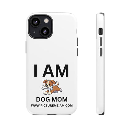 I AM Dog Mom Tough Cases