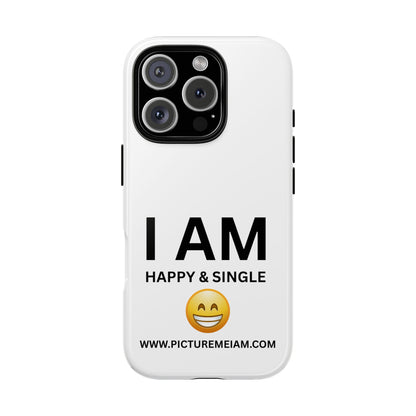 I AM Happy & Single Tough Cases