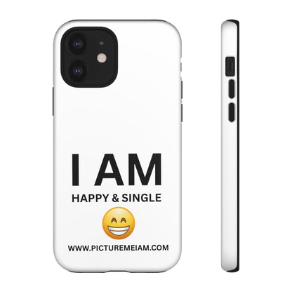 I AM Happy & Single Tough Cases