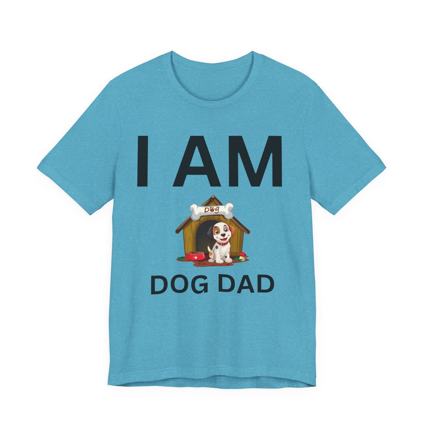I AM Dog Dad Short Sleeve Tee