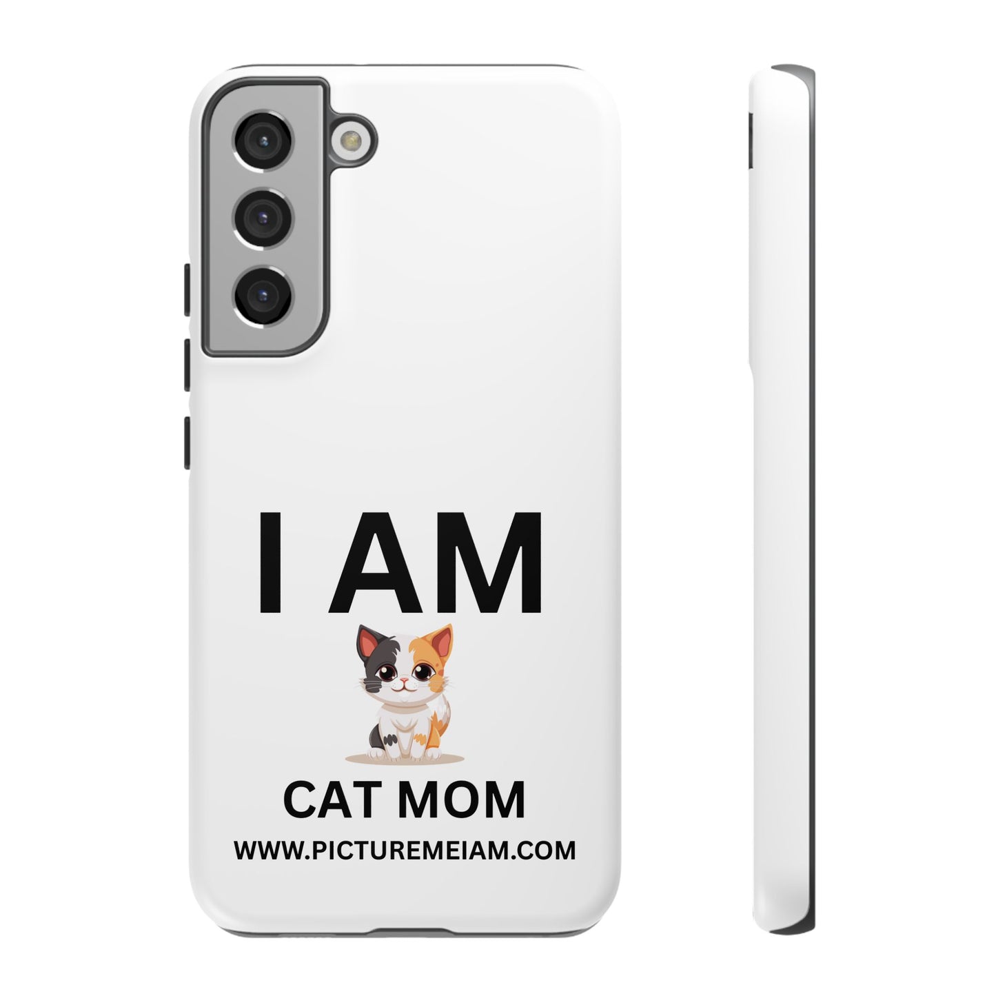 I AM Cat Mom Tough Cases