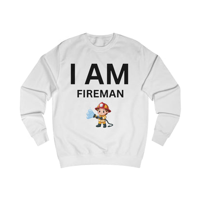 I AM Fireman Sweatshirt