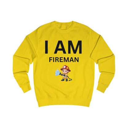 I AM Fireman Sweatshirt